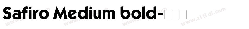 Safiro Medium bold字体转换
